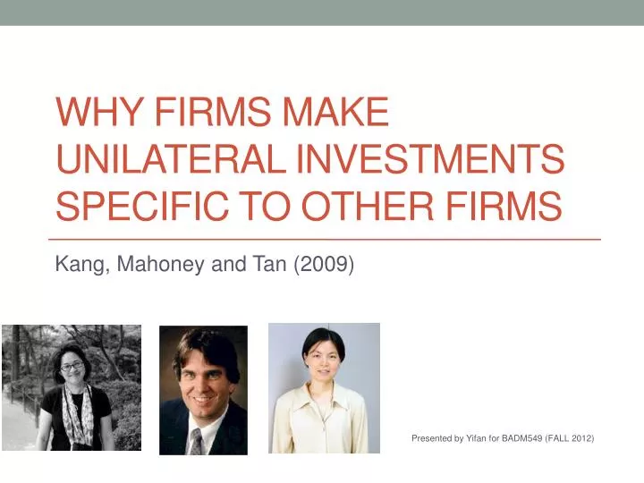 why firms make unilateral investments specific to other firms