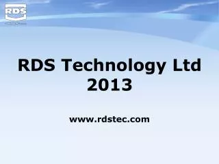RDS Technology Ltd 2013 rdstec