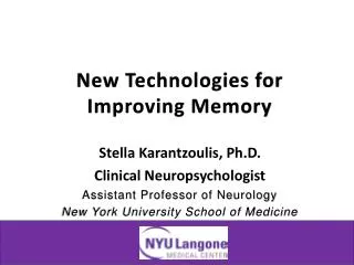 New Technologies for Improving Memory