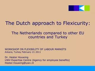 The Dutch approach to Flexicurity: The Netherlands compared to other EU countries and Turkey