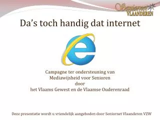 da s toch handig dat internet