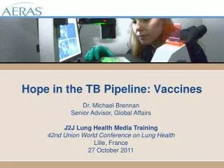 Hope in the TB Pipeline: Vaccines