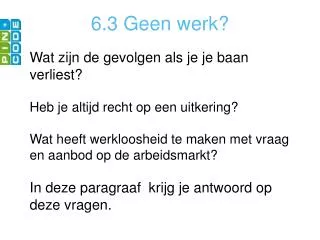 6 3 geen werk