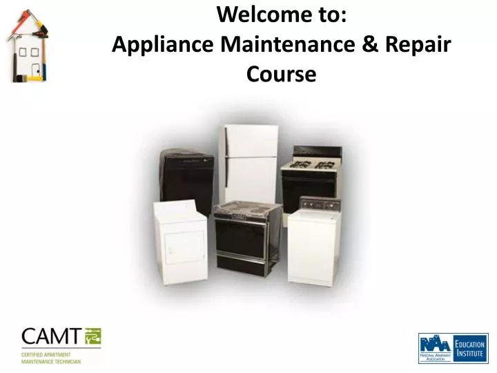 welcome to appliance maintenance repair course