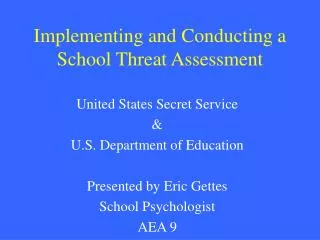 Implementing and Conducting a School Threat Assessment