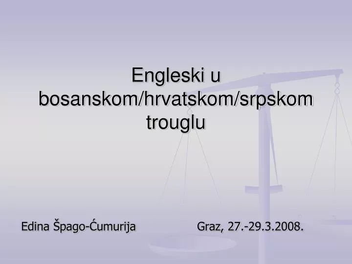 engleski u bosanskom hrvatskom srpskom trouglu