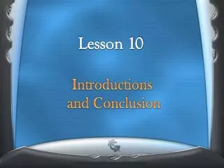 Introductions and Conclusion