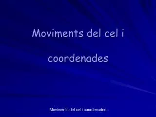 moviments del cel i coordenades