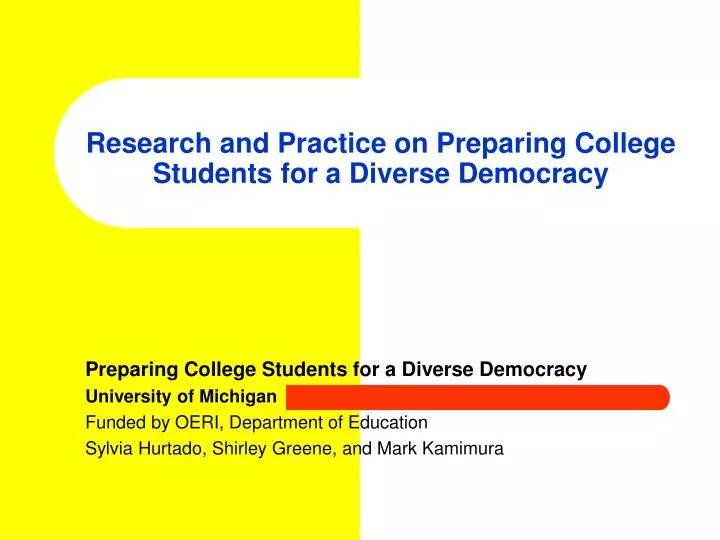 research and practice on preparing college students for a diverse democracy