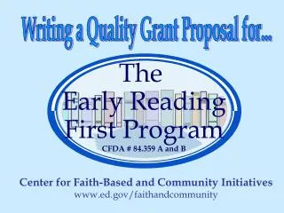 The Early Reading First Program CFDA # 84.359 A and B
