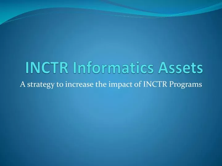 inctr informatics assets