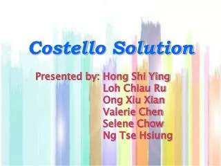 Costello Solution