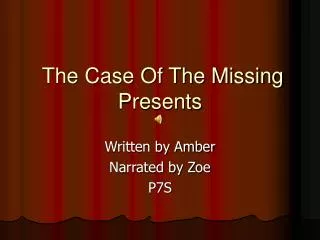 The Case Of The Missing Presents