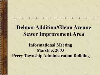Informational Meeting March 5, 2003 Perry Township Administration Building