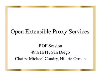 Open Extensible Proxy Services