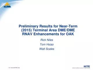 Preliminary Results for Near-Term (2015) Terminal Area DME/DME RNAV Enhancements for OAK