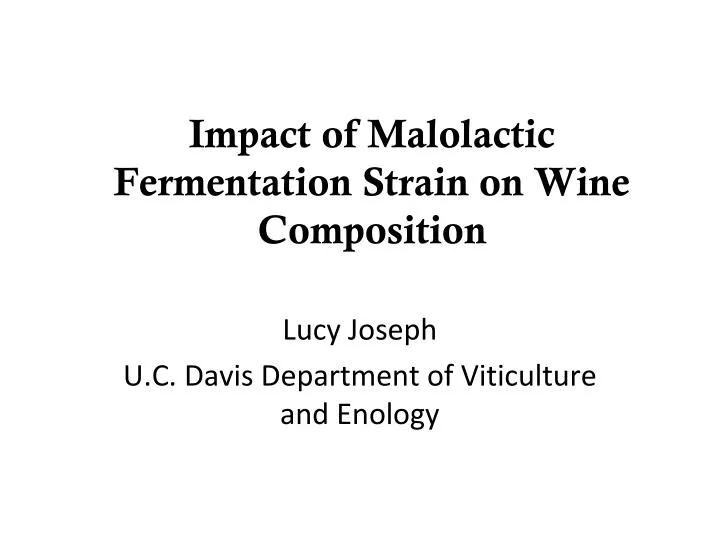 impact of malolactic fermentation strain on wine composition