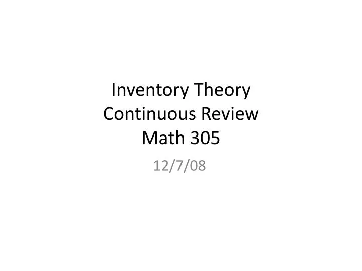 inventory theory continuous review math 305