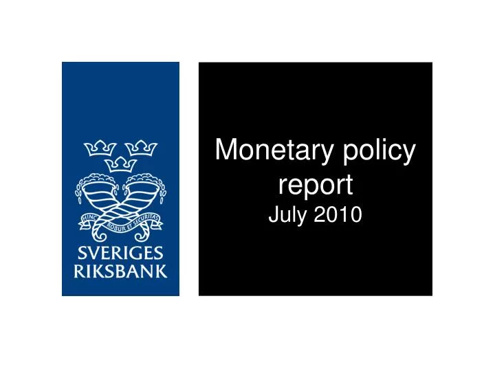 monetary policy report july 2010