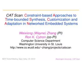 Weixiong (Wayne) Zhang (PI) Ron K. Cytron (co-PI) Computer Science Department