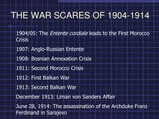 THE WAR SCARES OF 1904-1914