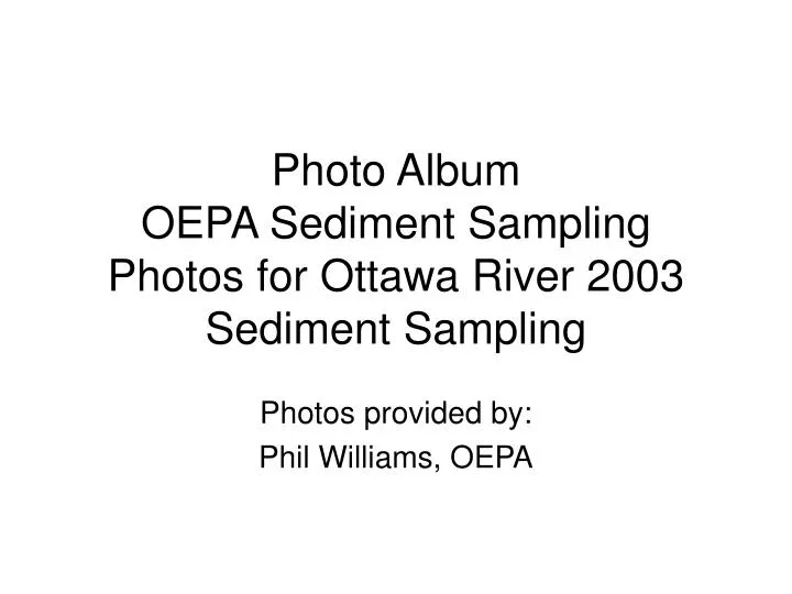 photo album oepa sediment sampling photos for ottawa river 2003 sediment sampling