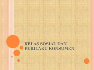 kelas sosial dan perilaku konsumen