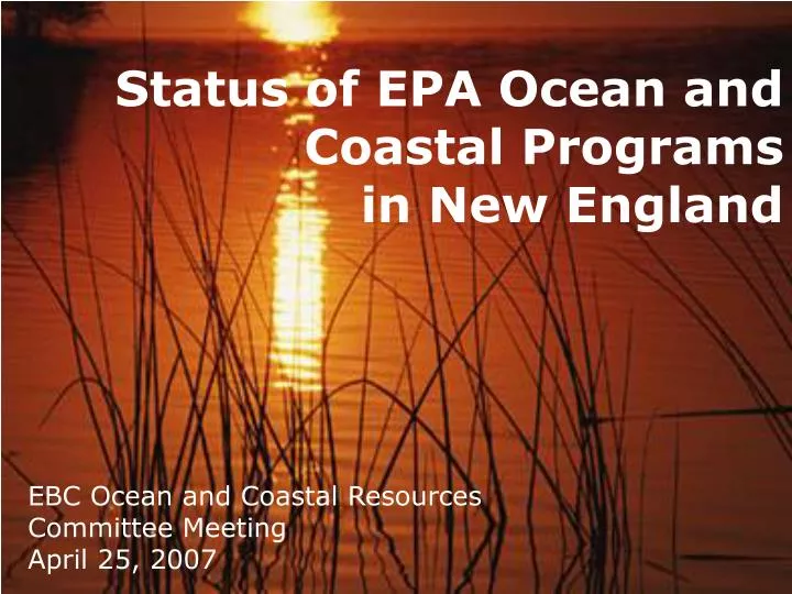 status of epa ocean and coastal programs in new england