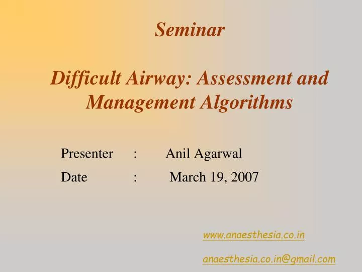 seminar difficult airway assessment and management algorithms