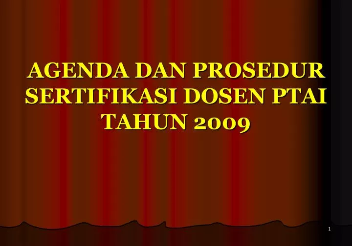 agenda dan prosedur sertifikasi dosen ptai tahun 2009