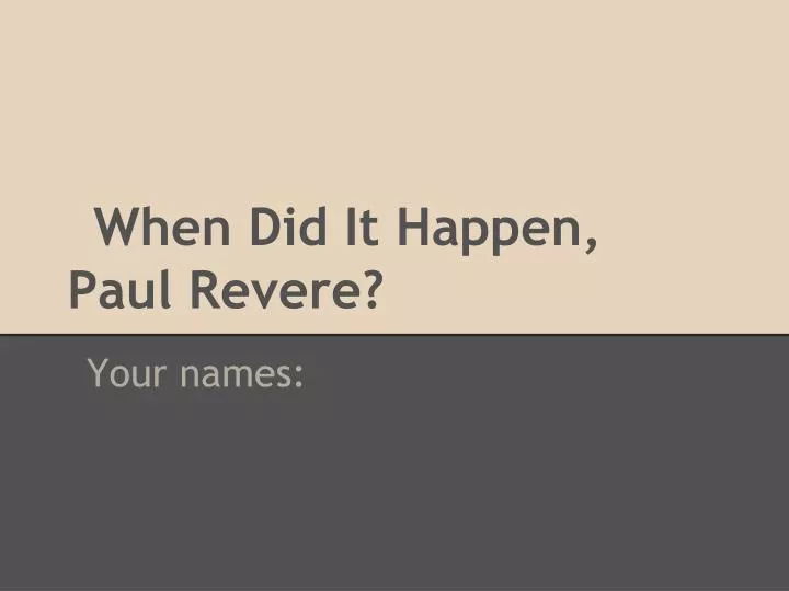 when did it happen paul revere