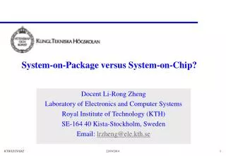 System-on-Package versus System-on-Chip?