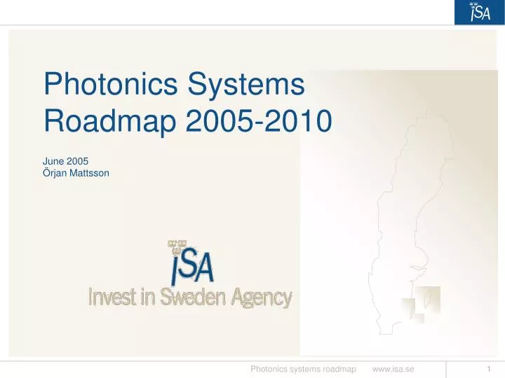 photonics systems roadmap 2005 2010 june 2005 rjan mattsson