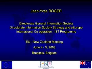 Jean-Yves ROGER Directorate General Information Society