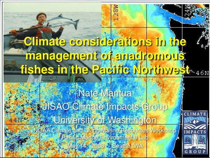 climate considerations in the management of anadromous fishes in the pacific northwest