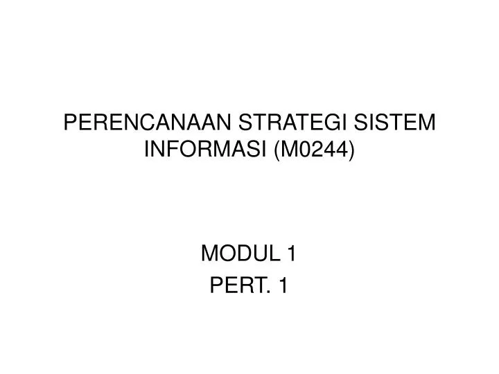 perencanaan strategi sistem informasi m0244