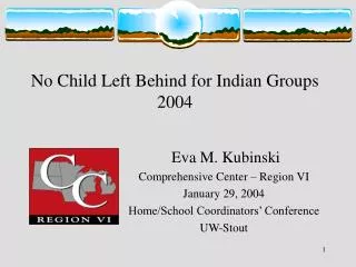 No Child Left Behind for Indian Groups 2004
