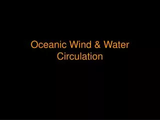 Oceanic Wind &amp; Water Circulation