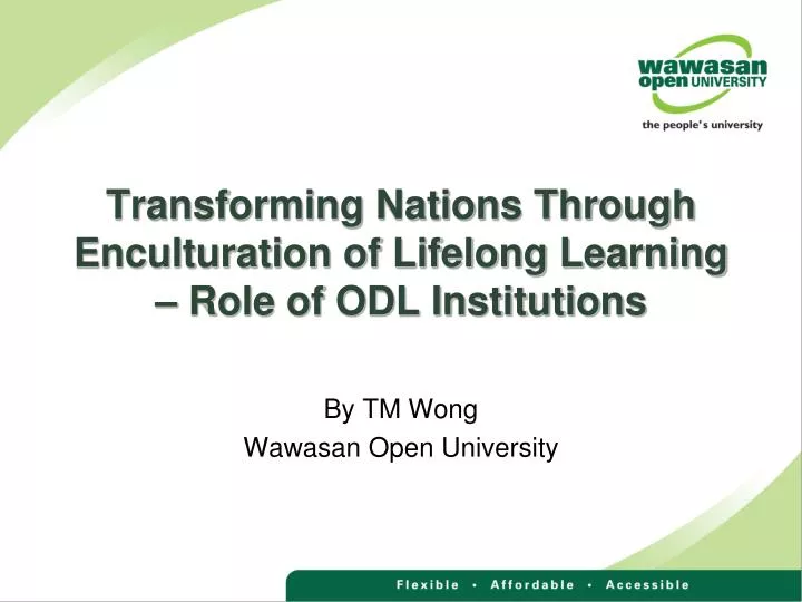 transforming nations through enculturation of lifelong learning role of odl institutions