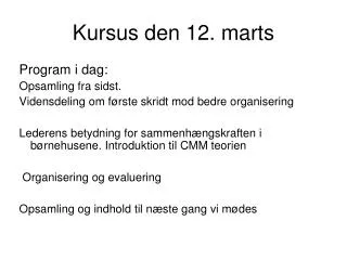 kursus den 12 marts
