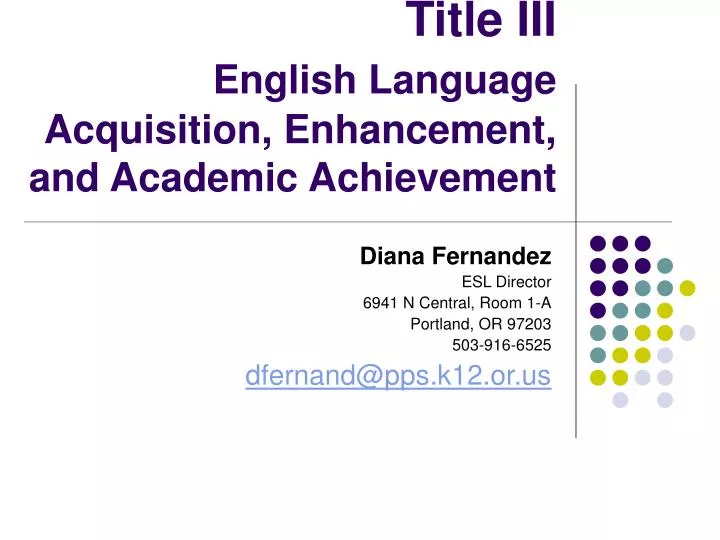 title iii english language acquisition enhancement and academic achievement