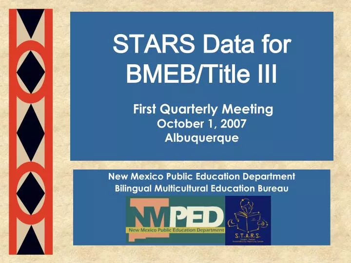 stars data for bmeb title iii first quarterly meeting october 1 2007 albuquerque