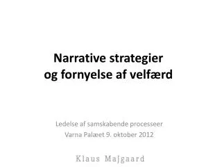 narrative strategier og fornyelse af velf rd