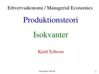 Produktionsteori Isokvanter Kjeld Tyllesen