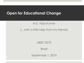 Open for Educational Change