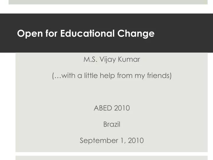 open for educational change