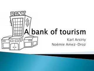 A bank of tourism