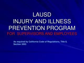 LAUSD INJURY AND ILLNESS PREVENTION PROGRAM FOR SUPERVISORS AND EMPLOYEES