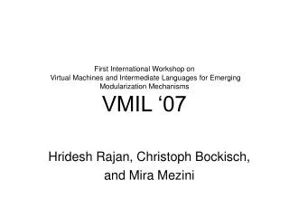 Hridesh Rajan, Christoph Bockisch, and Mira Mezini