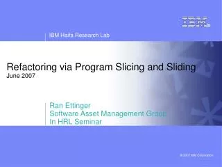 Refactoring via Program Slicing and Sliding June 2007